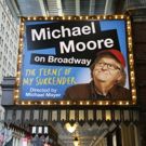 Michael Moore to Keep Box Reserved for Special Guest During Run of THE TERMS OF MY…