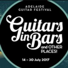 Adelaide Festival Centre Announces Full Program for Guitars in Bars and Resonance 201