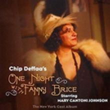 New ONE NIGHT WITH FANNY BRICE Cast Album Coming September 24