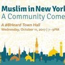 BRIC TV to Present 'MUSLIM IN NEW YORK' #BHeard Town Hall This Week