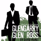 RLTP to Tackle Ethics in Real Estate with David Mamet's GLENGARRY GLEN ROSS