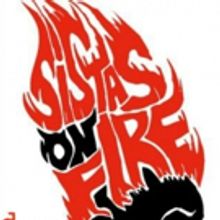 Tickets on Sale Now for SISTAS ON FIRE