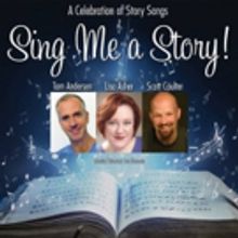 Musical Revue SING ME A STORY Makes World Premiere at Bridge Street Theatre