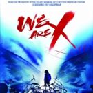 Acclaimed Music Documentary WE ARE X Makes Streaming Debut Exclusively On HULU