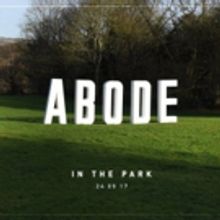 Abode In The Park Announce Stage Hosts And First Wave Of Talent For Their First Ever 