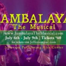 JAMBALAYA THE MUSICAL Returns to Jefferson Performing Arts Center