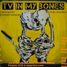 Tribes Players Presents TV IN MY BONES at Theater for the New City