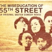 The Revival Announces THE MISEDUCATION OF 55TH STREET