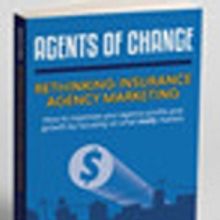 New Book, 'Agents of Change: Rethinking Insurance Agency Marketing,' Reveals Proven…