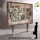 GOD BLESS YOU, MR. ROSEWATER Premiere Cast Recording Released Today