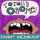 Danny Weinkauf and Red Pants Band Release 'Totally OSome' Today