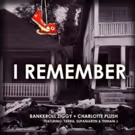 Hip Hop Artists Bankroll Ziggy and Charlotte Plush Share Latest Single 'I Remember'