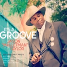 Artist Jason 'Malletman' Taylor Releases New EP 'It's A Groove'
