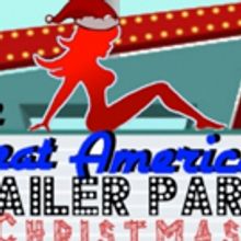 THE GREAT AMERICAN TRAILER PARK CHRISTMAN MUSICAL Comes to Boise This Holiday Season