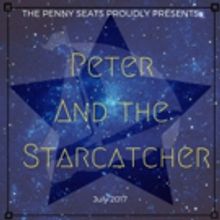 PETER AND THE STARCATCHER Flying to Penny Seats' Summer Home at West Park