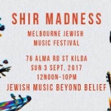 SHIR MADNESS Returns to Melbourne Next Month