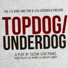 BWW Review: TOPDOG/UNDERDOG at The 5 & Dime