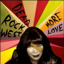 Dead Rock West Premiere Lead Single 'Boundless Fearless Love'