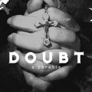EPAC to Present Controversial Play DOUBT