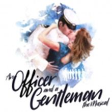 AN OFFICER AND A GENTLEMAN: THE MUSICAL To Tour Across the UK in 2018