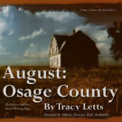 The City Theatre to Stage Dark Comedy AUGUST: OSAGE COUNTY This Summer