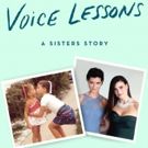 BWW Feature: VOICE LESSONS: A SISTERS STORY by Cara Mentzel
