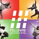 Interactive Dance Show #FOLLOWME Seeks Submissions for Fan Contest; Coming to…