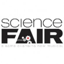 New Musical SCIENCE FAIR Brings Ingenuity, High School Drama to Theatre Row Tonight