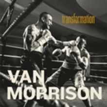 VAN MORRISON Releases 'Transformation' First Single & Video From 'Roll With The…