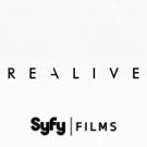 Syfy Films Releases REALIVE in Theaters & On VOD, Digital HD This Fall