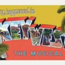 IT HAPPENED IN KEY WEST Musical Gets Developmental Lab in PA