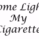 New Musical COME LIGHT MY CIGARETTE Comes to Theater at St. Clement's Tonight