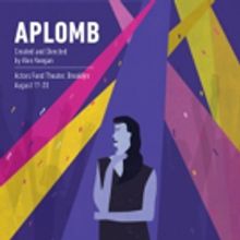 APLOMB Receives Workshop Production at The Habitat This Month
