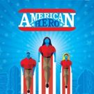 San Diego Professional Premiere AMERICAN HERO Comes to New Village Arts