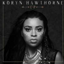 The Voice Finalist Koryn Hawthorne Releases Debut EP 'Koryn Hawthorne'