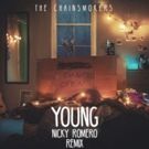 Nicky Romero Delivers Official Remix for The Chainsmokers' Hit Track 'Young'