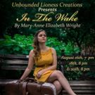 Mary-Anne Wright Pushes the Envelope with IN THE WAKE at FailSafe Festival