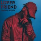 R&B Rapper Darrein Safron Shares New Music Video for 'Lover Friend'