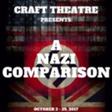 Craft Theatre to Bring A NAZI COMPARISON to Waterloo East Theatre