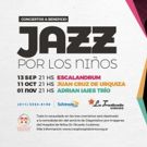 JAZZ POR LOS NIÑOS - A Beneficio del Hospital Ricardo Gutierrez