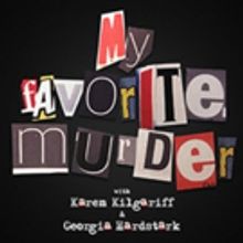 MY FAVORITE MURDER Coming to Northrop This October