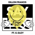 Dillon Francis Releases 'Say Less (feat. G-Eazy) [Remixes Vol. 2]'