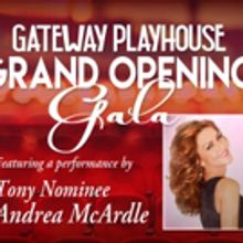 Andrea McArdle to Headline The Gateway Playhouse's Grand Reopening Gala