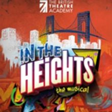 IN THE HEIGHTS Dances to The British Theatre Academy this Month