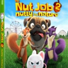 THE NUT JOB 2: NUTTY BY NATURE Coming to to Digital, Blu-ray/DVD & On Demand