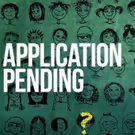 Circle Theatre Concludes 36th Season with APPLICATION PENDING