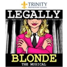 Trinity Preparatory School Presents LEGALLY BLONDE the Musical