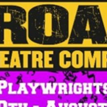 Road Theatre Company presents SUMMER PLAYWRIGHTS FESTIVAL