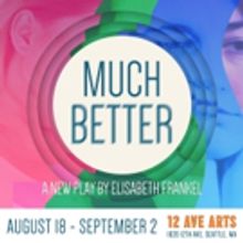 Really-Really Theatre Group to Present New Play MUCH BETTER