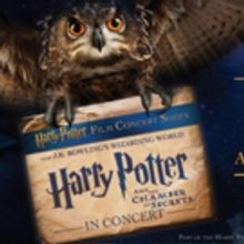 HARRY POTTER AND THE CHAMBER OF SECRETS In Concert Comes to Texas Performing Arts